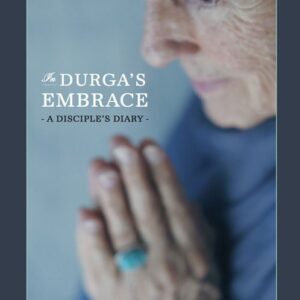 In Durga's Embrace: A Disciple's Diary